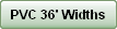 PVC 36' Widths