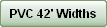PVC 42' Widths
